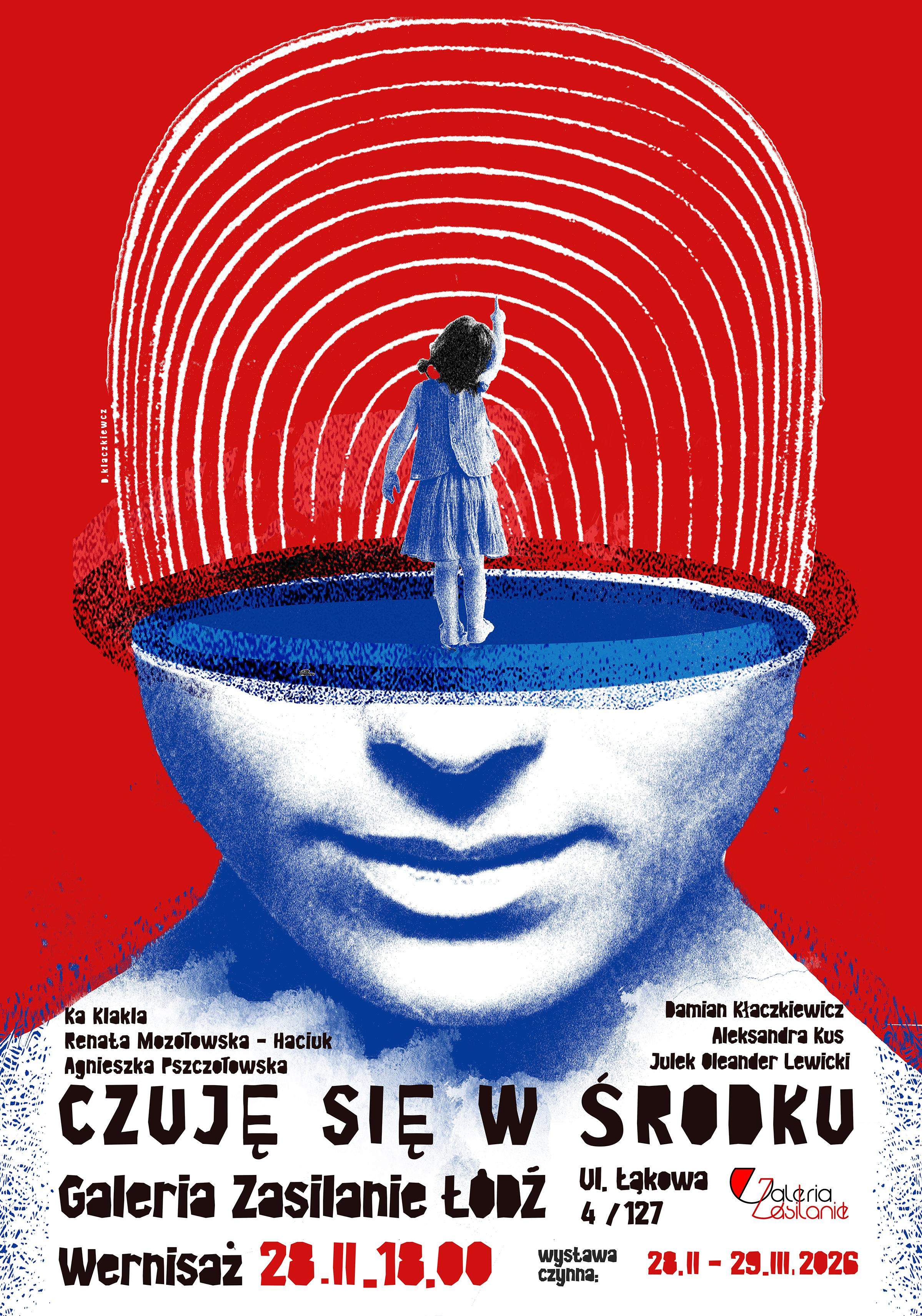 Plakat wystawy „Czuję się w środku” w Galerii Zasilanie w Łodzi – czerwone tło, niebieska twarz z otwartą głową, w środku postać dziecka stojąca pod koncentrycznymi liniami, zapowiedź wernisażu 28 lutego 2026