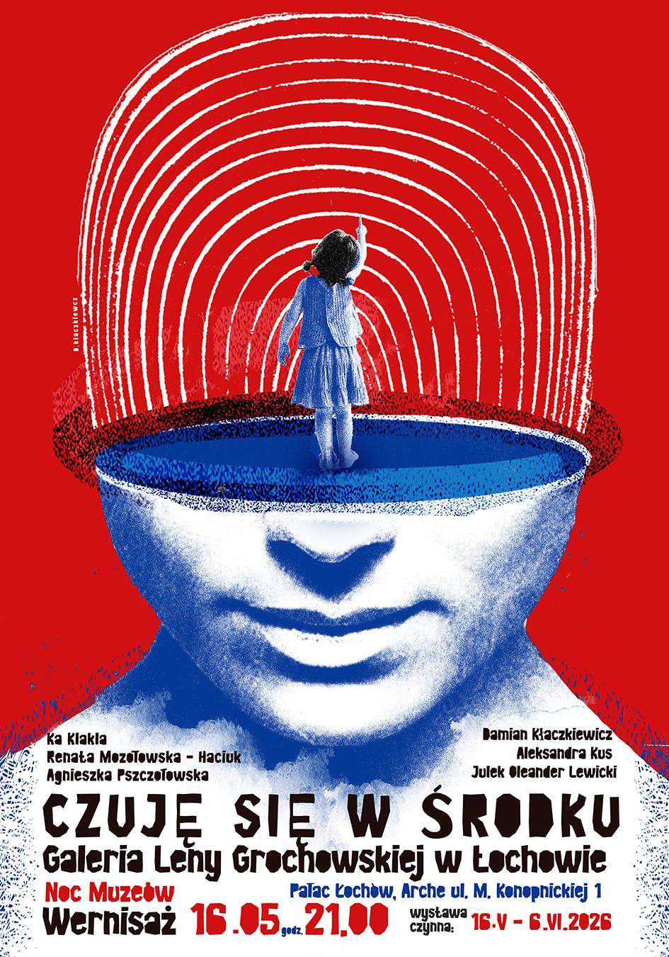 Plakat wystawy „Czuję się w środku” w Galerii Zasilanie w Łodzi – czerwone tło, niebieska twarz z otwartą głową, w środku postać dziecka stojąca pod koncentrycznymi liniami, zapowiedź wernisażu 16 maja 2026